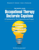 The Entry Level Occupational Therapy Doctorate Capstone : A Framework for the Experience and Project-9781630916114
