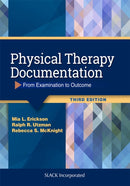Physical Therapy Documentation : From Examination to Outcome-9781630916268