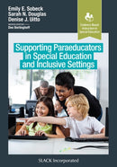 Supporting Paraeducators in Special Education and Inclusive Settings-9781630918071