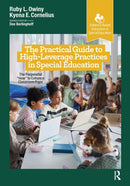 The Practical Guide to High-Leverage Practices in Special Education : The Purposeful "How" to Enhance Classroom Rigor-9781630918842