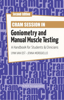 Cram Session in Goniometry and Manual Muscle Testing : A Handbook for Students and Clinicians-9781630919894