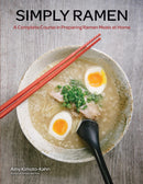 Simply Ramen : A Complete Course in Preparing Ramen Meals at Home Volume 1-9781631061448