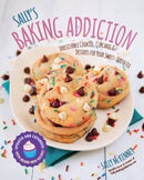 Sally's Baking Addiction : Irresistible Cookies, Cupcakes, and Desserts for Your Sweet-Tooth Fix Volume 1-9781631062766