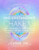 The Zenned Out Guide to Understanding Chakras : Your Handbook to Understanding The Energy of The Chakra System Volume 2-9781631067068