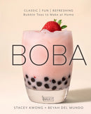 Boba : Classic, Fun, Refreshing - Bubble Teas to Make at Home-9781631067150