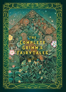 The Complete Grimm''s Fairy Tales