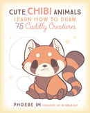Cute Chibi Animals : Learn How to Draw 75 Cuddly Creatures Volume 3-9781631067297