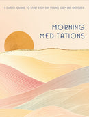 Morning Meditations : A Guided Journal to Start Each Day Feeling Calm and Energized-9781631068621