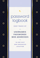 Password Logbook (Black & Gold) : Keep Track of Usernames, Passwords, Web Addresses in One Easy and Organized Location-9781631069574