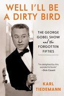 Well, I'll Be a Dirty Bird