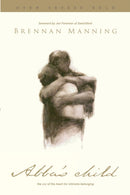 Abba's Child : The Cry of the Heart for Intimate Belonging-9781631463952