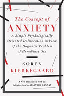 The Concept of Anxiety – A Simple Psychologically Oriented Deliberation in View of the Dogmatic Problem of Hereditary Sin  
