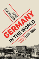 Germany in the World : A Global History, 1500-2000-9781631491832