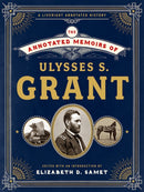 The Annotated Memoirs of Ulysses S. Grant-9781631492440