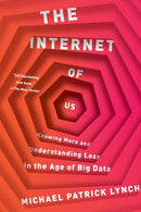 The Internet of Us