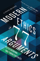Modern Ethics in 77 Arguments – A Stone Reader