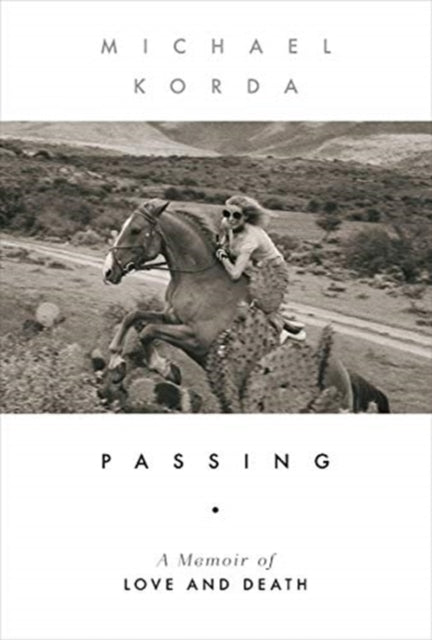 Passing – A Memoir of Love and Death