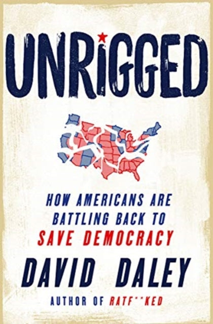 Unrigged – How Americans Are Battling Back to Save Democracy