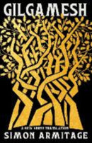 Gilgamesh – A New Verse Translation