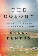 The Colony – Faith and Blood in a Promised Land