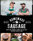 Homemade Sausage : Recipes and Techniques to Grind, Stuff, and Twist Artisanal Sausage at Home-9781631590733