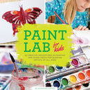 Paint Lab for Kids : 52 Creative Adventures in Painting and Mixed Media for Budding Artists of All Ages Volume 5-9781631590788