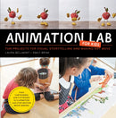 Animation Lab for Kids : Fun Projects for Visual Storytelling and Making Art Move - From cartooning and flip books to claymation and stop-motion movie making Volume 9-9781631591181