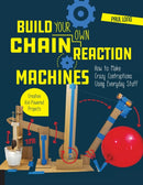Build Your Own Chain Reaction Machines