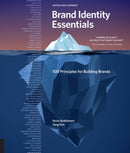 Brand Identity Essentials, Revised and Expanded : 100 Principles for Building Brands-9781631597084