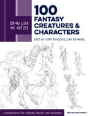 Draw Like an Artist: 100 Fantasy Creatures and Characters : Step-by-Step Realistic Line Drawing - A Sourcebook for Aspiring Artists and Designers Volume 4-9781631599644