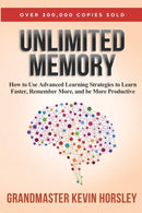 Unlimited Memory : How to Use Advanced Learning Strategies to Learn Faster, Remember More and be More Productive-9781631619984