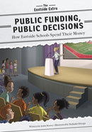 Public Funding, Public Decisions : How Eastside Schools Spend Their Money-9781631636462