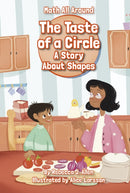 The Taste of a Circle : A Story About Shapes-9781631638794