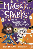 Maggie Sparks and the Fang-tastic Fairground : Book 6-9781631639678