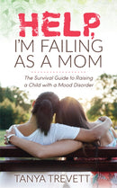 Help, I''m Failing as a Mom