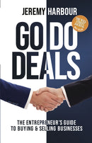 Go Do Deals : The Entrepreneur's Guide to Buying & Selling Businesses-9781631952920