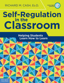Self-Regulation in the Classroom : Helping Students Learn How to Learn-9781631980329