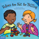 Voices Are Not for Yelling / La voz no es para gritar