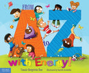 From A to Z with Energy! : 26 Ways to Move and Play-9781631982996