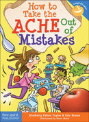 How to Take the ACHE Out of Mistakes-9781631983085