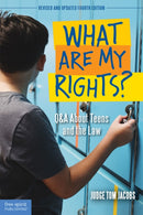 What Are My Rights? : Q&A About Teens and the Law-9781631983115