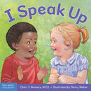 I Speak Up : A book about self-expression and communication-9781631983788
