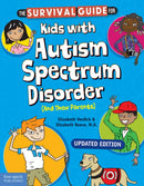 The Survival Guide for Kids with Autism Spectrum Disorder (And Their Parents)-9781631985997