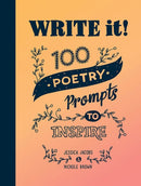 Write it! : 100 Poetry Prompts to Inspire-9781632173478