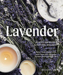 Lavendar : 50 Self-Care Recipes for Natural Wellness-9781632173492