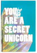 You Are a Secret Unicorn-9781632173607