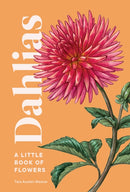 Dahlias : A Little Book of Flowers-9781632173614