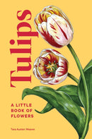 Tulips : A Little Book of Flowers-9781632174444
