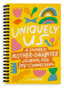Uniquely Us: Mother & Daughter