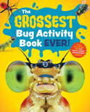 The Grossest Bug Activity Book EVER! : Creep Yourself Out with Fun Facts, Mazes, Crosswords, and More-9781632176295